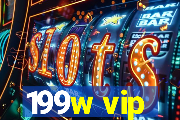 199w vip